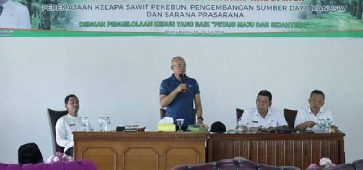 Pertemuan Sosialisasi Tingkat Kabupaten Peremajaan Kelapa Sawit Pekebun, Pengembangan SDM dan Sarana Prasaran
