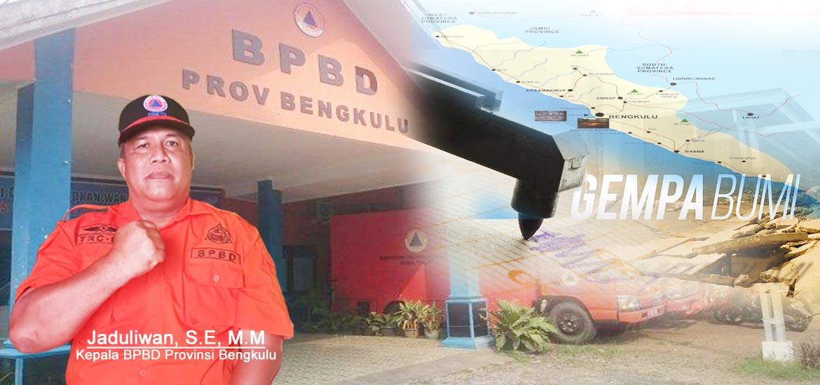 BPBD Provinsi Bengkulu Imbau Masyarakat Tidak Panik dan Tetap Waspada