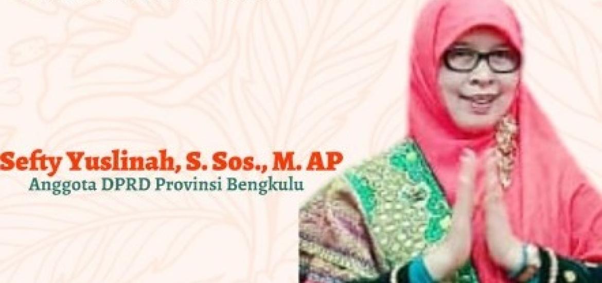 Anggota DPRD Provinsi Bengkulu Sefty Yuslinah 