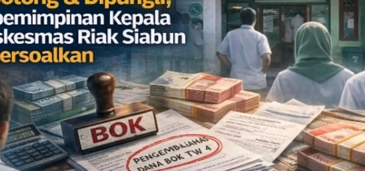 Dugaan Penyimpangan Dana BOK Mencuat di Puskesmas Riak Siabun Seluma