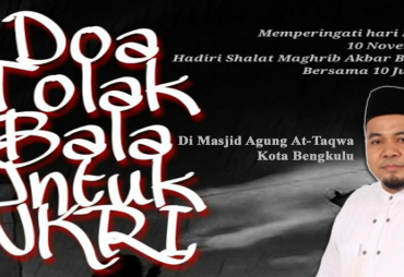 Doa Tolak Balak Untuk NKRI Di Kota Bengkulu, Helmi Hasan…