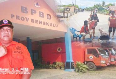 BPBD Provinsi Bengkulu Maksimalkan Penanganan Banjir