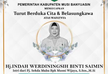 Yasinan dan Doa Bersama Meninggalnya Istri Pj Sekda MUBA