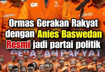 Ormas Gerakan Rakyat Resmi Bertransformasi Jadi Partai Politik, Tolak Kepala Daerah Dipilih DPRD