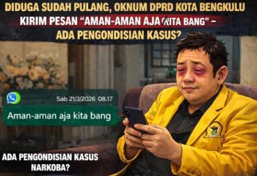 Diduga Ada Pengondisian, Oknum DPRD Kota Bengkulu Bebas 